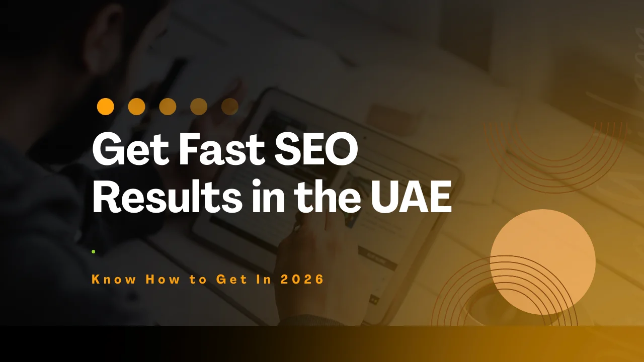 know-how-to-get-fast-seo-results-in-the-uae-in-2026