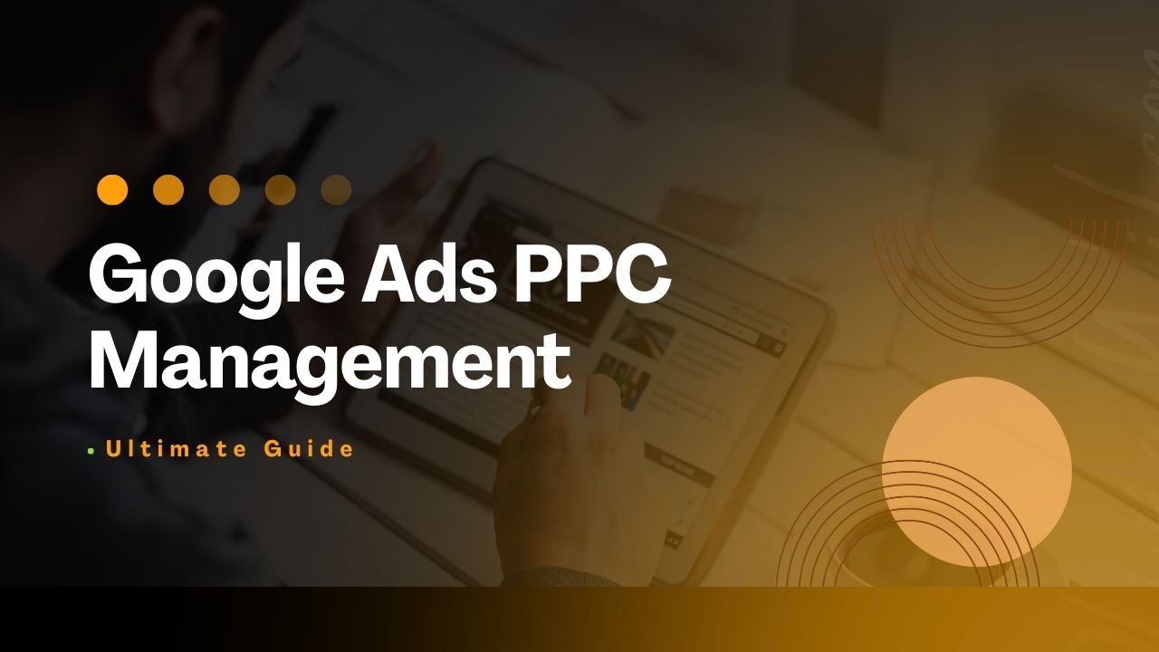 Google Ads PPC Management
