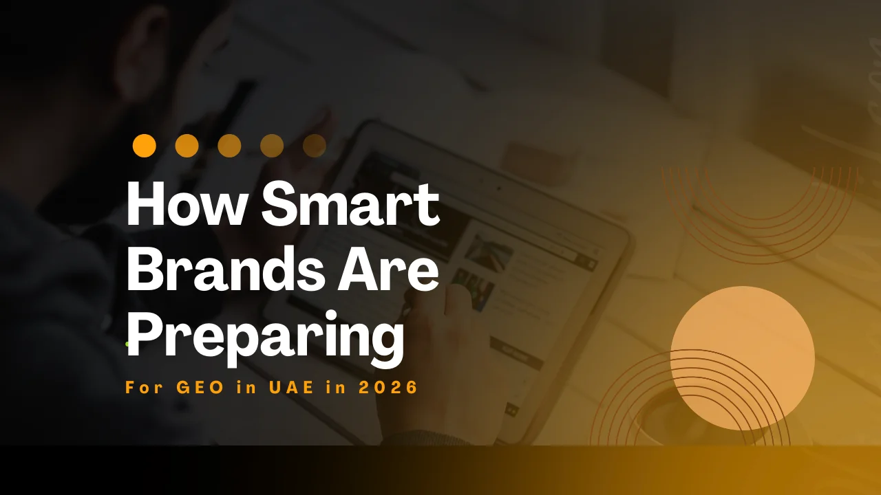 How Smart Brands Are Preparing for GEO in UAE in 2026